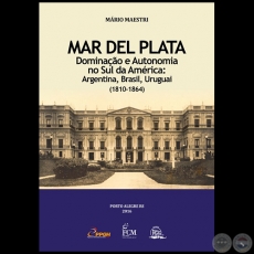 EL MAR DEL PLATA - Autor: MÁRIO MAESTRI - Año 2016